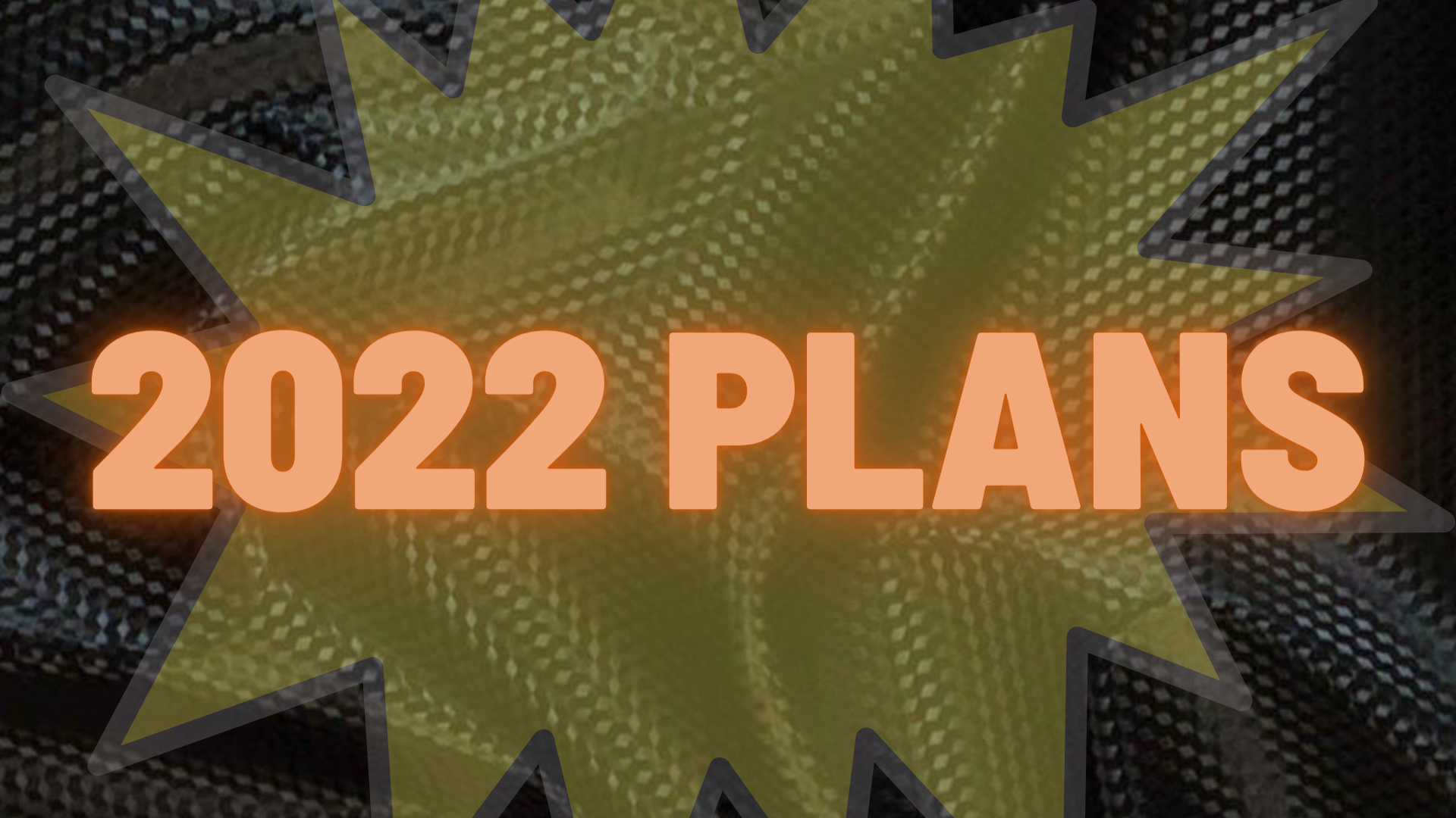 2022 Plans